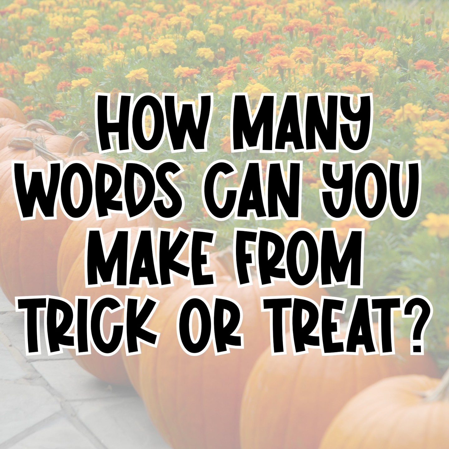 Word challenge! 🎃🧩 How many words can you make using the letters in TRICK OR TREAT? Drop ONE below and try not to repeat someone else! 👀👇